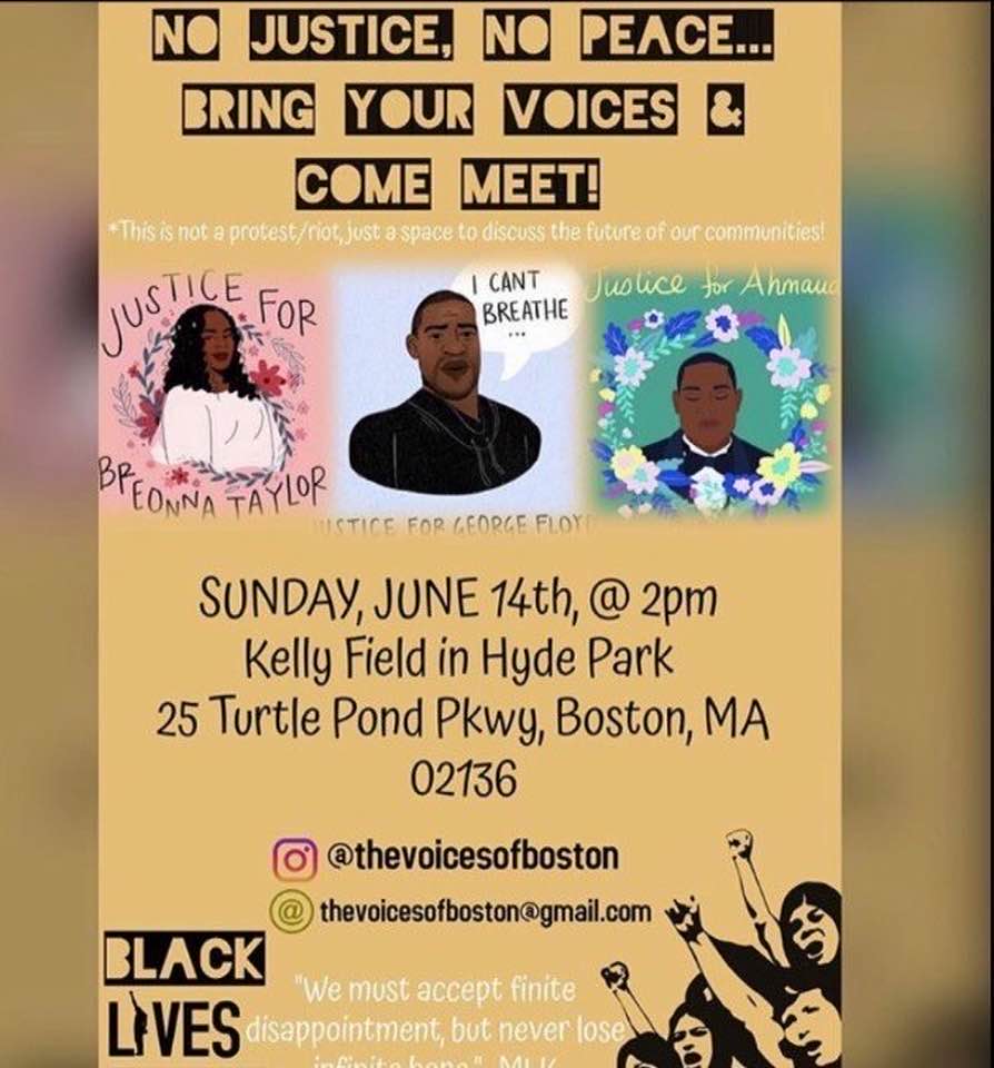 No Justice, No Peace… Bring Your Voices & Come Meet! at Kelly Field, Hyde Park, Boston, June 14, 2020.