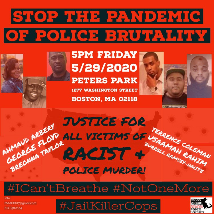 STOP the Pandemic of Police Brutality Justice 4 George Ahmaud and Breonna in Boston, May 29, 2020.