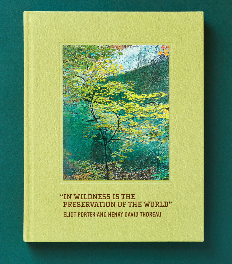 From "In Wildness Is the Preservation of the World," words by Henry David Thoreau, photos by Eliot Porter. (Chronicle Books)