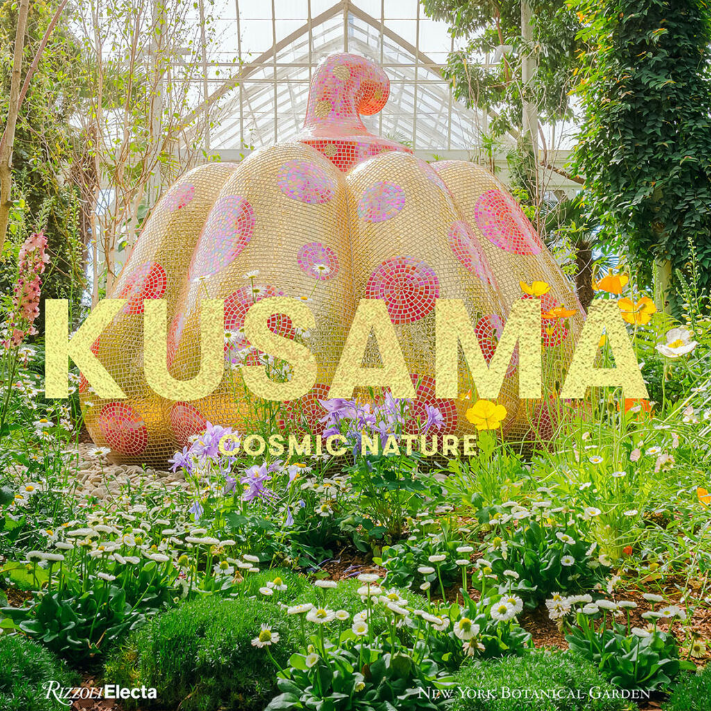 Catalogue cover: Yayoi Kusama, "Starry Pumpkin," 2015, at The New York Botanical Garden, 2021. Fiberglass-reinforced plastic, tiles, and resin. (Courtesy of Ota Fine Arts. Photo: Marlon Co, The New York Botanical Garden)