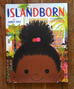 "Islandborn" authored by Junot Diaz and illustrated by Leo Espinosa.