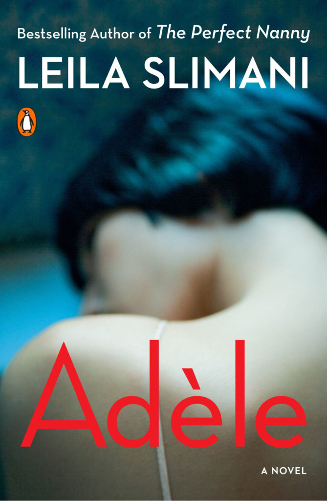 "Adele" by Leila Slimani. (Viking/Penguin Books)