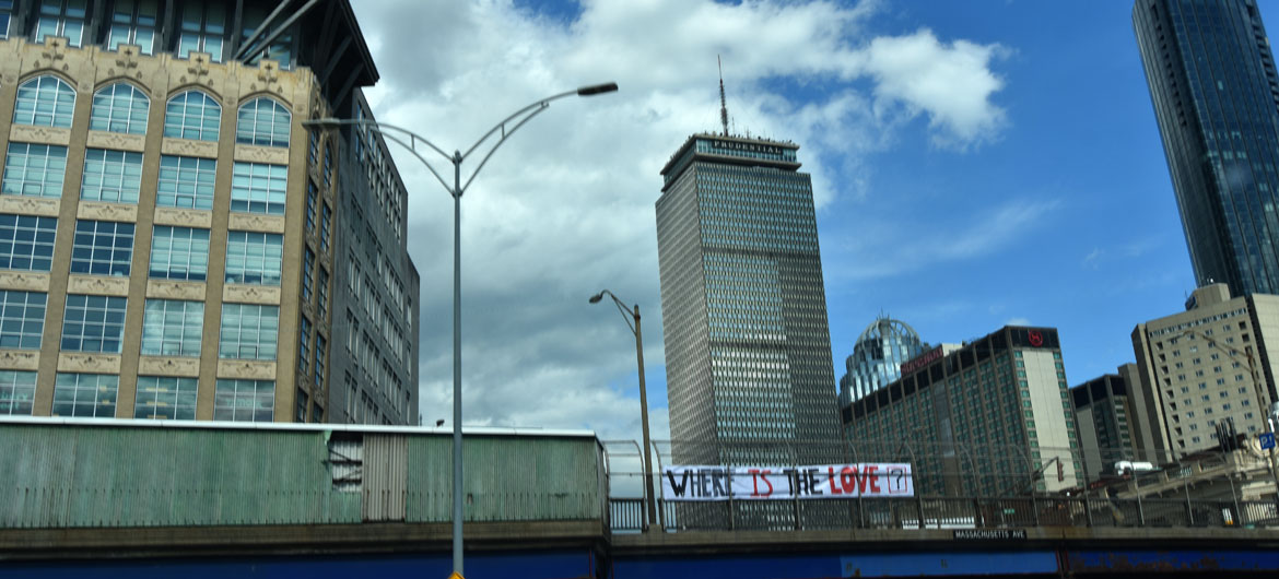 "Where Is The Love?" banner hung over Route 90 at Massachusetts Avenue in Boston, June 2, 2020. (Greg Cook photo)