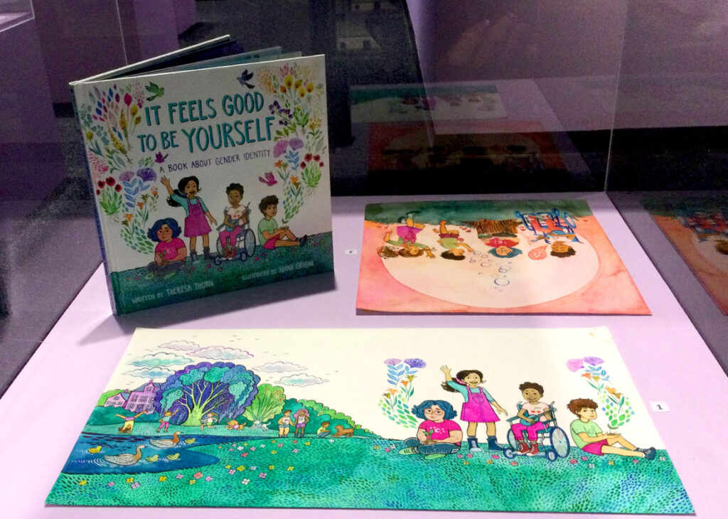 Noah Grigni’s original watercolor illustrations from their 2019 children’s book “It Feels Good To Be Yourself,” written by Theresa Thorn, on view at Boston Children's Museum, April 2022. (Courtesy the museum)