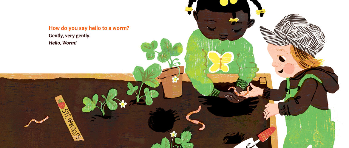 From Kari Percival's book "How to Say Hello To A Worm," 2022. (Rise x Penguin Workshop)